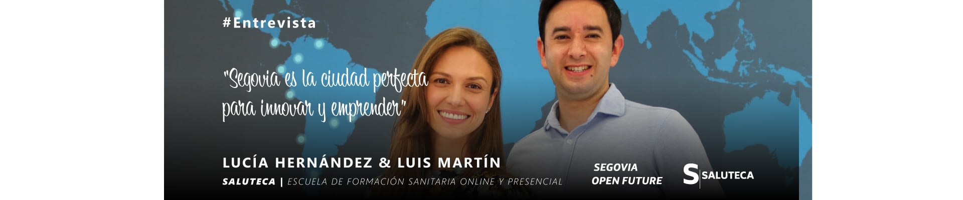 Entrevista Saluteca Entrevista a Lucía Hernández y Luis Martín de Saluteca